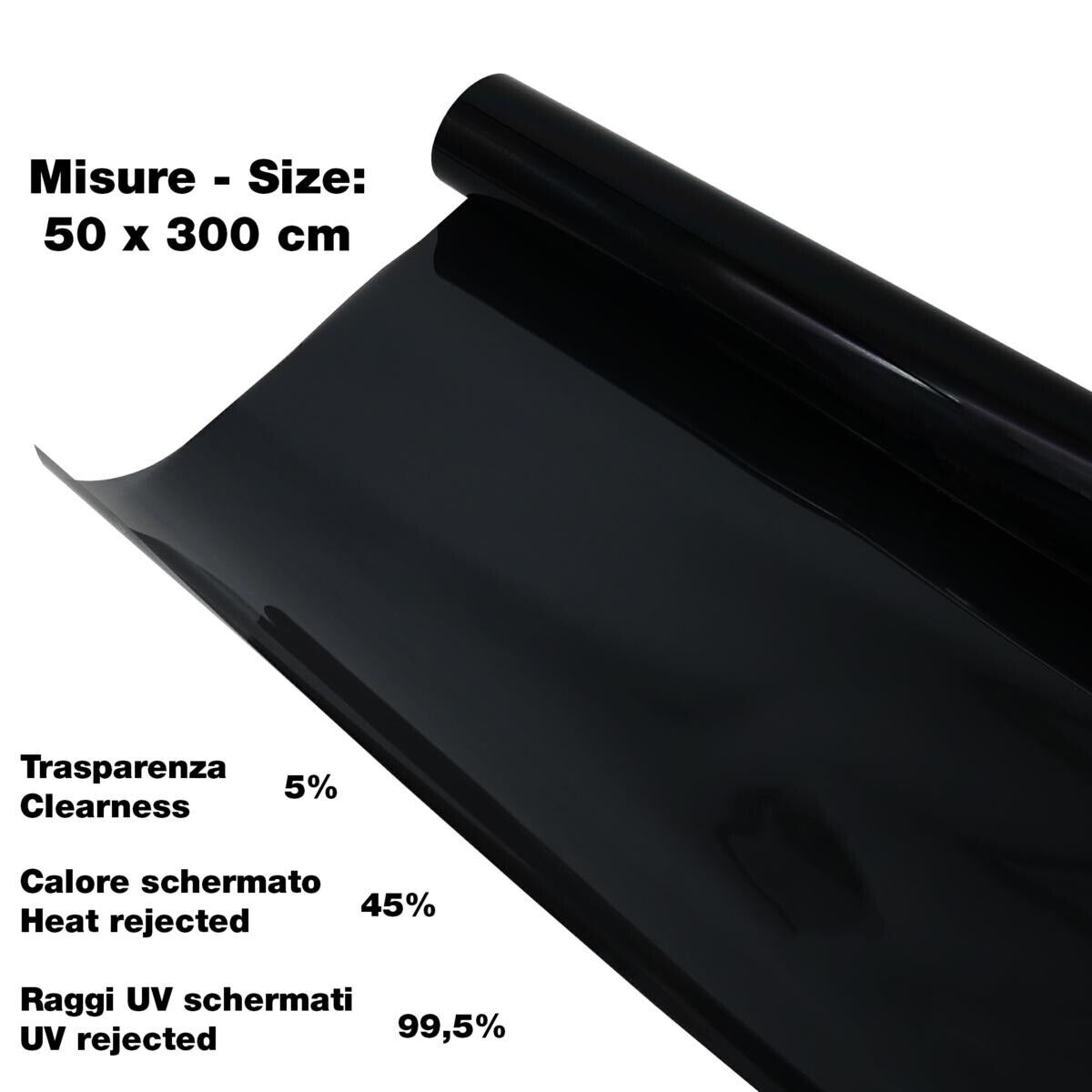 Pellicola vetri Black 50x300 cm Calore scheramto 45% UV schermati 99,5%